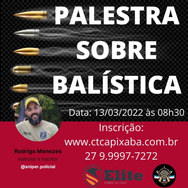 PALESTRA SOBRE BALÍSTICA - Rodrigo Menezes